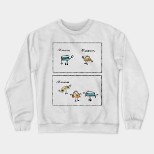 Macaron, Macaroon, Macaroni Crewneck Sweatshirt